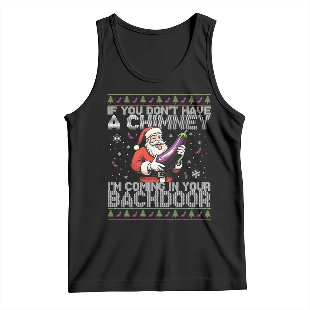 Funny Inappropriate Christmas Tank Top Santa If You Dont Have A Chimney Im Coming In Your Backdoor - Wonder Print Shop