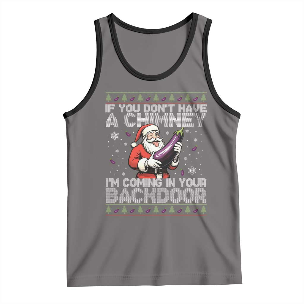 Funny Inappropriate Christmas Tank Top Santa If You Dont Have A Chimney Im Coming In Your Backdoor - Wonder Print Shop