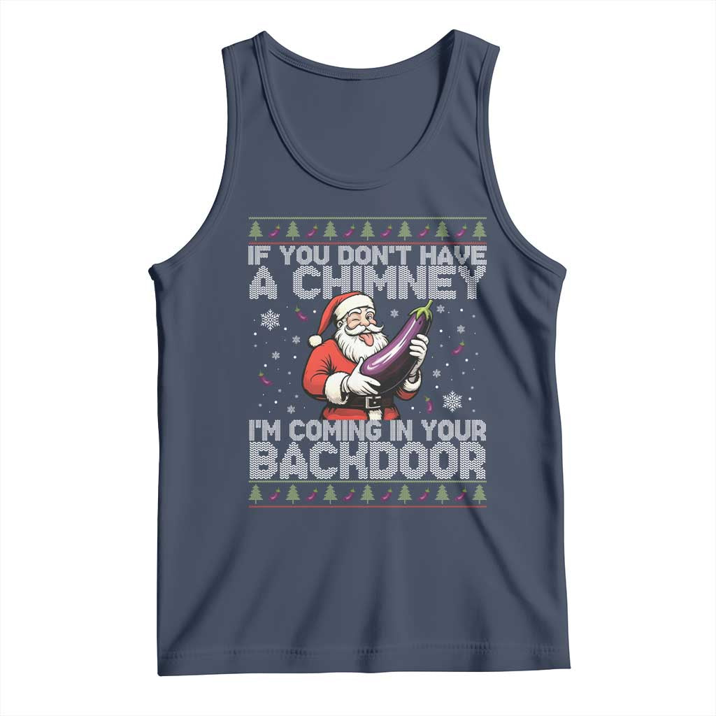 Funny Inappropriate Christmas Tank Top Santa If You Dont Have A Chimney Im Coming In Your Backdoor - Wonder Print Shop