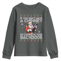 Funny Inappropriate Christmas Youth Sweatshirt Santa If You Dont Have A Chimney Im Coming In Your Backdoor - Wonder Print Shop