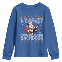 Funny Inappropriate Christmas Youth Sweatshirt Santa If You Dont Have A Chimney Im Coming In Your Backdoor - Wonder Print Shop