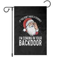 Funny Inappropriate Christmas Garden Flag Adult Humor Santa If You Dont Have A Chimney Im Coming In Your Backdoor - Wonder Print Shop
