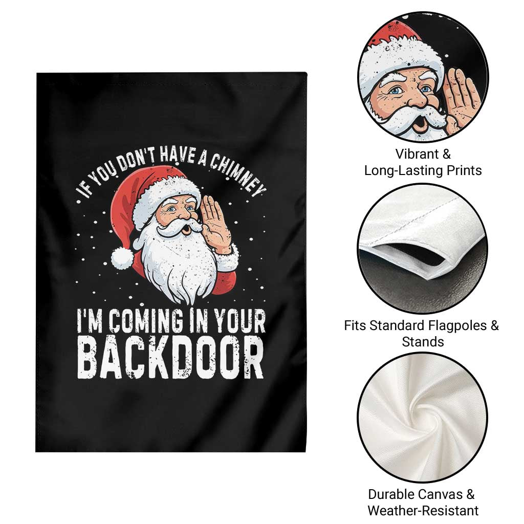 Funny Inappropriate Christmas Garden Flag Adult Humor Santa If You Dont Have A Chimney Im Coming In Your Backdoor - Wonder Print Shop