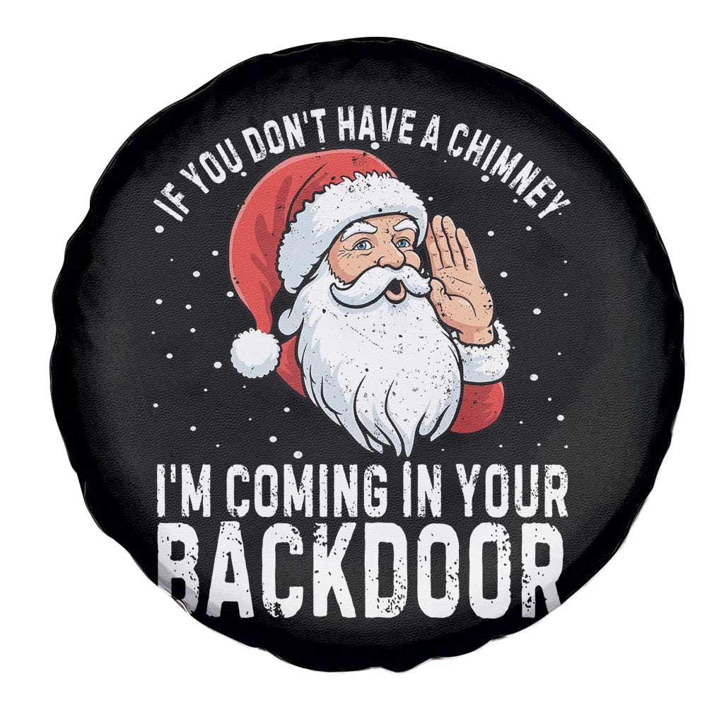 Funny Inappropriate Christmas Spare Tire Cover Adult Humor Santa If You Dont Have A Chimney Im Coming In Your Backdoor - Wonder Print Shop