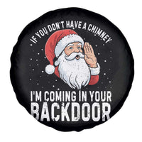 Funny Inappropriate Christmas Spare Tire Cover Adult Humor Santa If You Dont Have A Chimney Im Coming In Your Backdoor - Wonder Print Shop