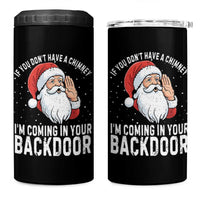 Funny Inappropriate Christmas 4 in 1 Can Cooler Tumbler Adult Humor Santa If You Dont Have A Chimney Im Coming In Your Backdoor - Wonder Print Shop