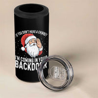 Funny Inappropriate Christmas 4 in 1 Can Cooler Tumbler Adult Humor Santa If You Dont Have A Chimney Im Coming In Your Backdoor - Wonder Print Shop