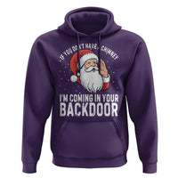 Funny Inappropriate Christmas Hoodie Adult Humor Santa If You Dont Have A Chimney Im Coming In Your Backdoor - Wonder Print Shop