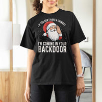 Funny Inappropriate Christmas T Shirt For Women Adult Humor Santa If You Dont Have A Chimney Im Coming In Your Backdoor - Wonder Print Shop