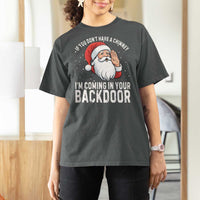 Funny Inappropriate Christmas T Shirt For Women Adult Humor Santa If You Dont Have A Chimney Im Coming In Your Backdoor - Wonder Print Shop