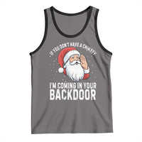 Funny Inappropriate Christmas Tank Top Adult Humor Santa If You Dont Have A Chimney Im Coming In Your Backdoor - Wonder Print Shop