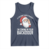 Funny Inappropriate Christmas Tank Top Adult Humor Santa If You Dont Have A Chimney Im Coming In Your Backdoor - Wonder Print Shop