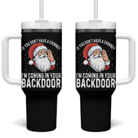 Funny Inappropriate Christmas Tumbler With Handle Adult Humor Santa If You Dont Have A Chimney Im Coming In Your Backdoor - Wonder Print Shop