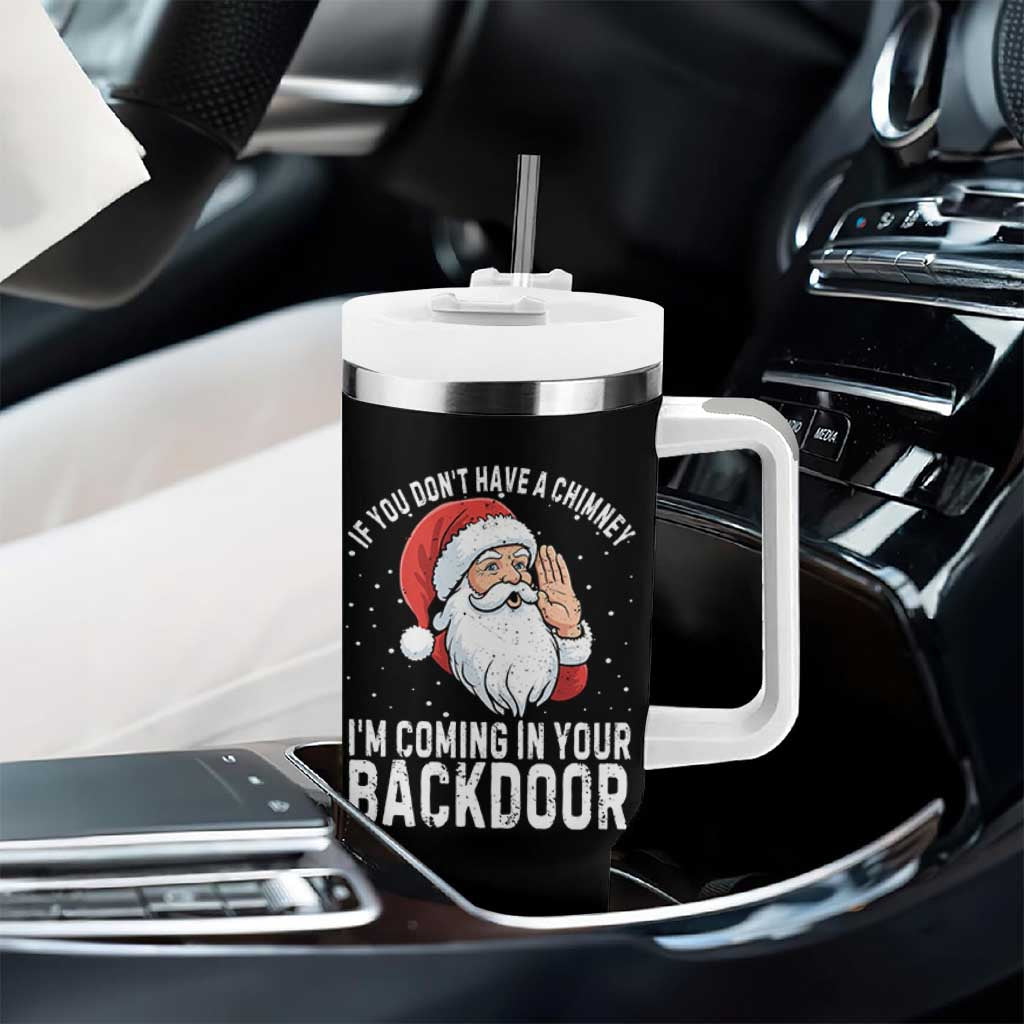 Funny Inappropriate Christmas Tumbler With Handle Adult Humor Santa If You Dont Have A Chimney Im Coming In Your Backdoor - Wonder Print Shop