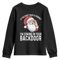 Funny Inappropriate Christmas Youth Sweatshirt Adult Humor Santa If You Dont Have A Chimney Im Coming In Your Backdoor - Wonder Print Shop
