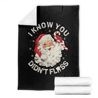 I Know You Didnt Floss Throw Blanket Funny Dentist Christmas Santa Dental Hygiene - Wonder Print Shop