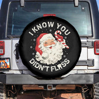 I Know You Didnt Floss Spare Tire Cover Funny Dentist Christmas Santa Dental Hygiene - Wonder Print Shop