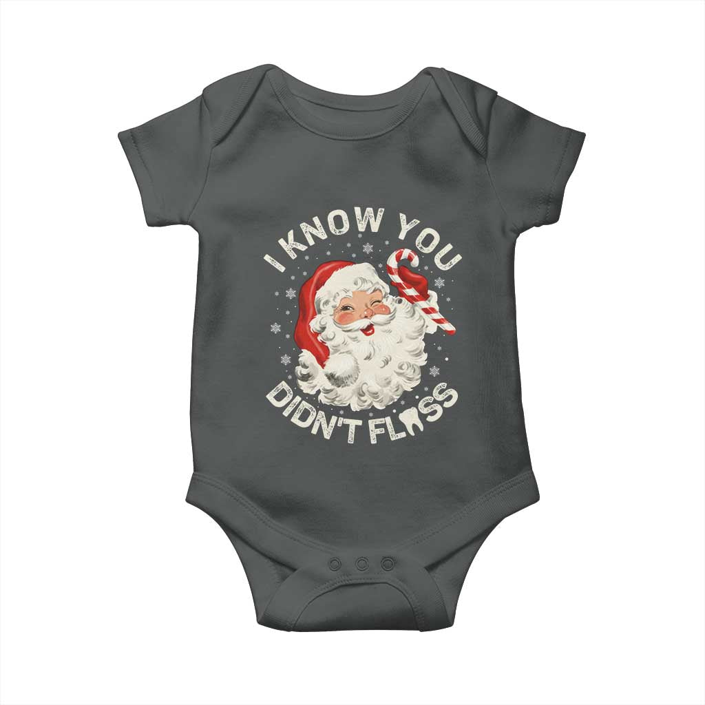 I Know You Didnt Floss Baby Onesie Funny Dentist Christmas Santa Dental Hygiene - Wonder Print Shop