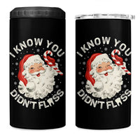 I Know You Didnt Floss 4 in 1 Can Cooler Tumbler Funny Dentist Christmas Santa Dental Hygiene - Wonder Print Shop