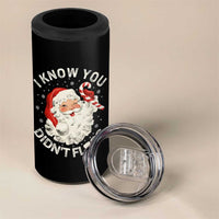 I Know You Didnt Floss 4 in 1 Can Cooler Tumbler Funny Dentist Christmas Santa Dental Hygiene - Wonder Print Shop
