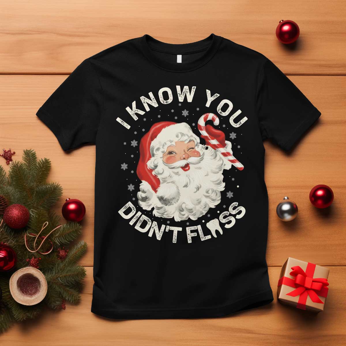 I Know You Didnt Floss T Shirt Funny Dentist Christmas Santa Dental Hygiene - Wonder Print Shop