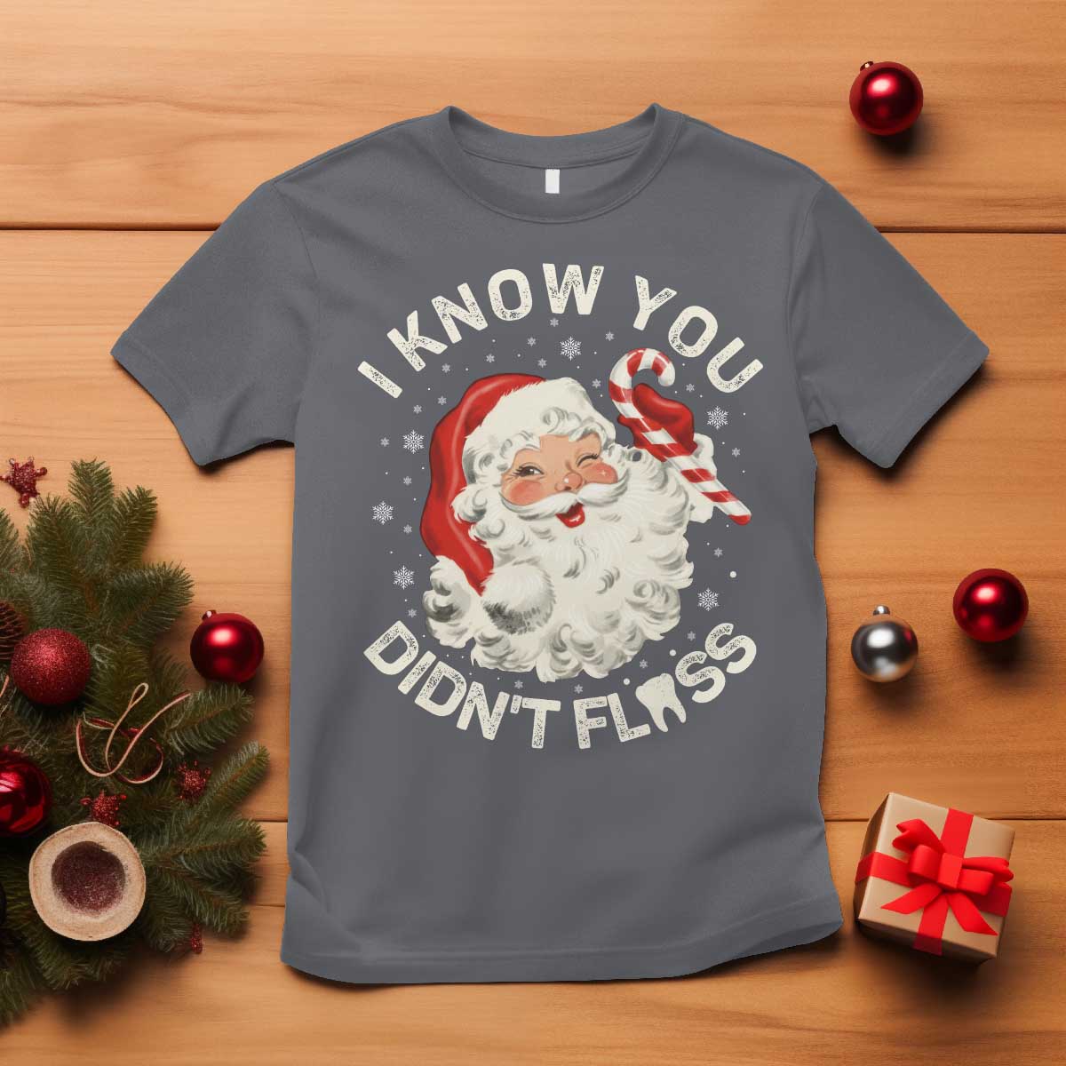 I Know You Didnt Floss T Shirt Funny Dentist Christmas Santa Dental Hygiene - Wonder Print Shop