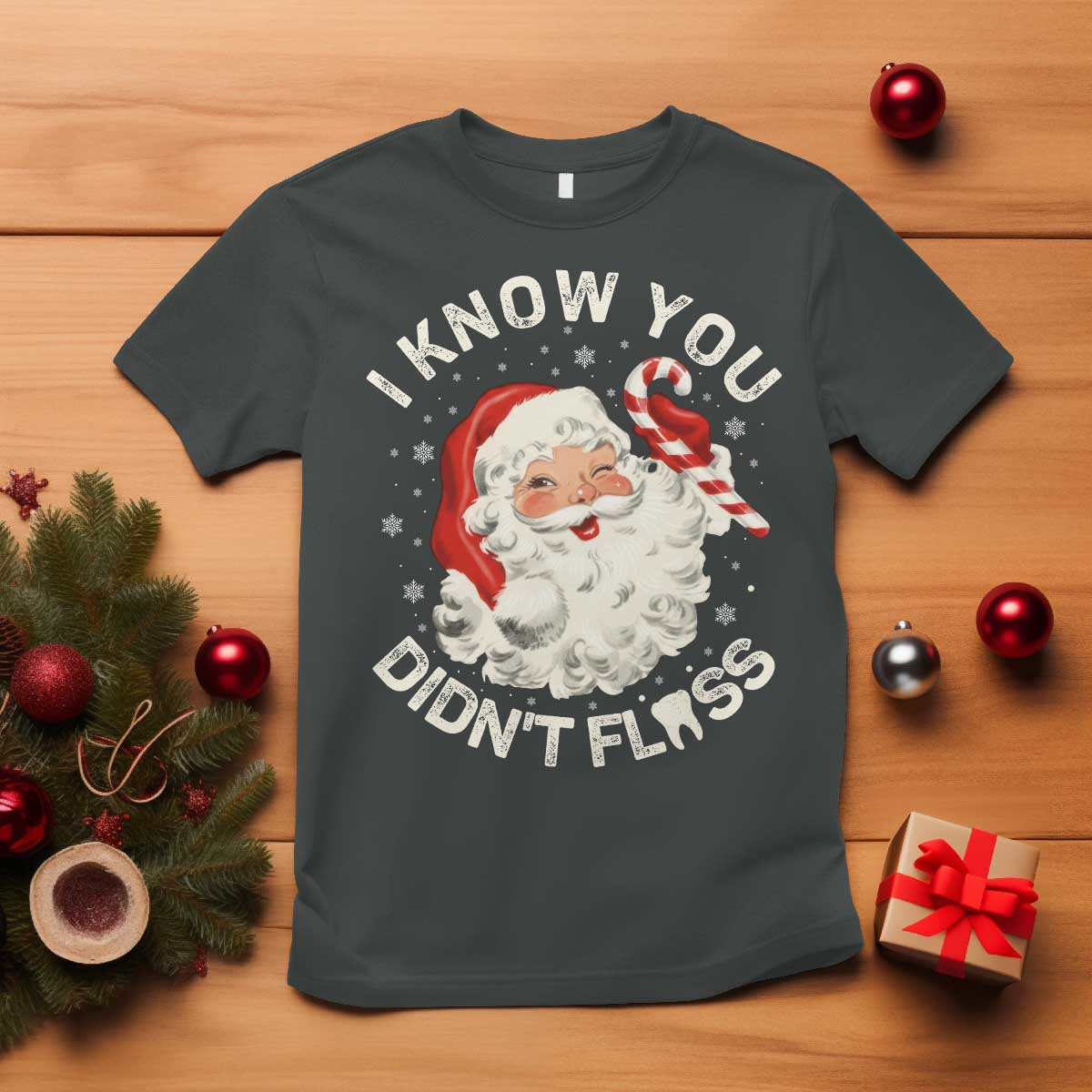 I Know You Didnt Floss T Shirt Funny Dentist Christmas Santa Dental Hygiene - Wonder Print Shop