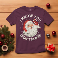 I Know You Didnt Floss T Shirt Funny Dentist Christmas Santa Dental Hygiene - Wonder Print Shop