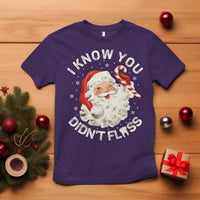 I Know You Didnt Floss T Shirt Funny Dentist Christmas Santa Dental Hygiene - Wonder Print Shop