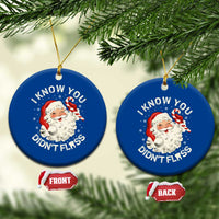 I Know You Didnt Floss Ceramic Ornament Funny Dentist Christmas Santa Dental Hygiene - Wonder Print Shop