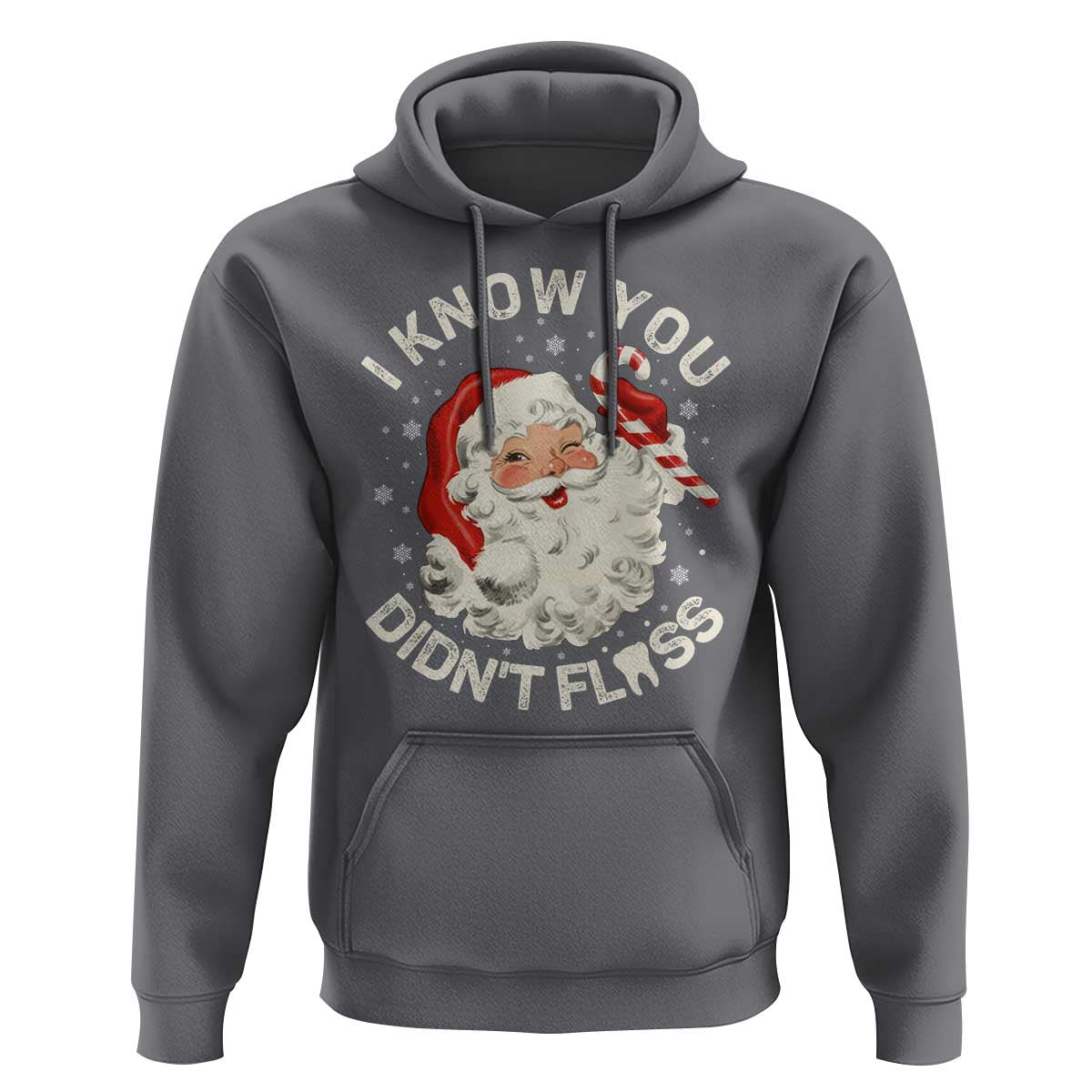 I Know You Didnt Floss Hoodie Funny Dentist Christmas Santa Dental Hygiene - Wonder Print Shop