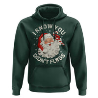 I Know You Didnt Floss Hoodie Funny Dentist Christmas Santa Dental Hygiene - Wonder Print Shop