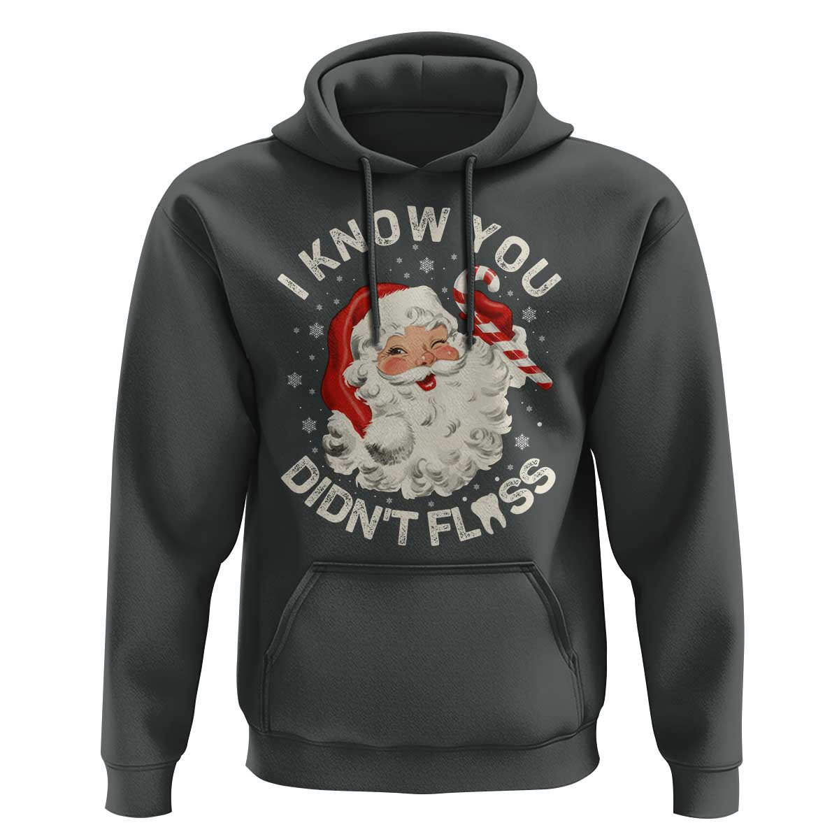 I Know You Didnt Floss Hoodie Funny Dentist Christmas Santa Dental Hygiene - Wonder Print Shop