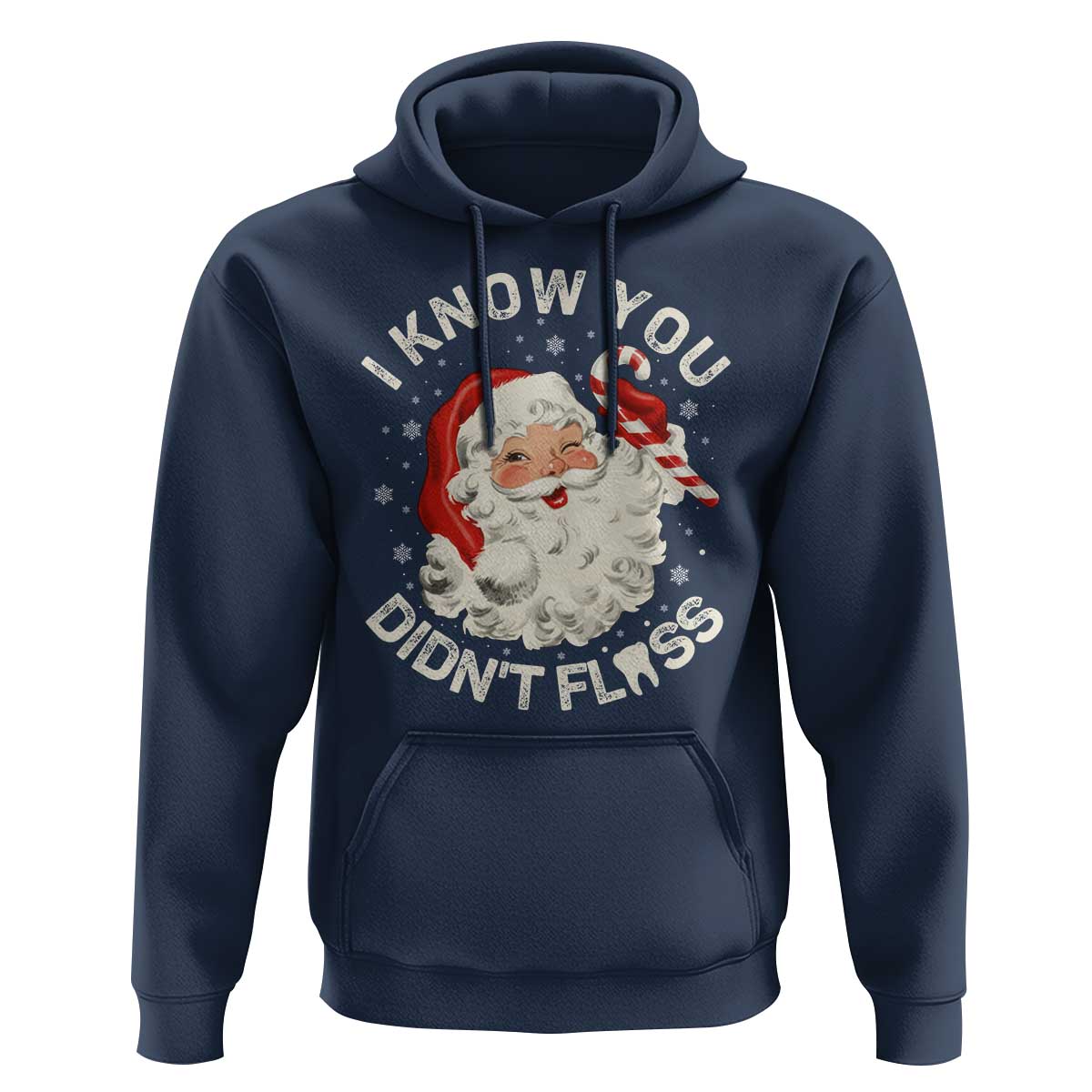 I Know You Didnt Floss Hoodie Funny Dentist Christmas Santa Dental Hygiene - Wonder Print Shop