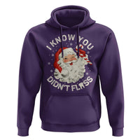 I Know You Didnt Floss Hoodie Funny Dentist Christmas Santa Dental Hygiene - Wonder Print Shop