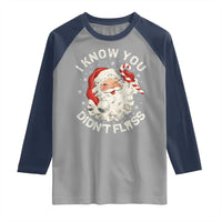 I Know You Didnt Floss Raglan Shirt Funny Dentist Christmas Santa Dental Hygiene - Wonder Print Shop