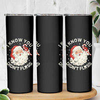 I Know You Didnt Floss Skinny Tumbler Funny Dentist Christmas Santa Dental Hygiene - Wonder Print Shop