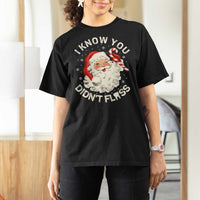 I Know You Didnt Floss T Shirt For Women Funny Dentist Christmas Santa Dental Hygiene - Wonder Print Shop