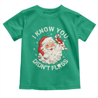 I Know You Didnt Floss Toddler T Shirt Funny Dentist Christmas Santa Dental Hygiene - Wonder Print Shop