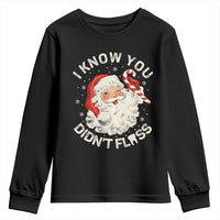 I Know You Didnt Floss Youth Sweatshirt Funny Dentist Christmas Santa Dental Hygiene - Wonder Print Shop