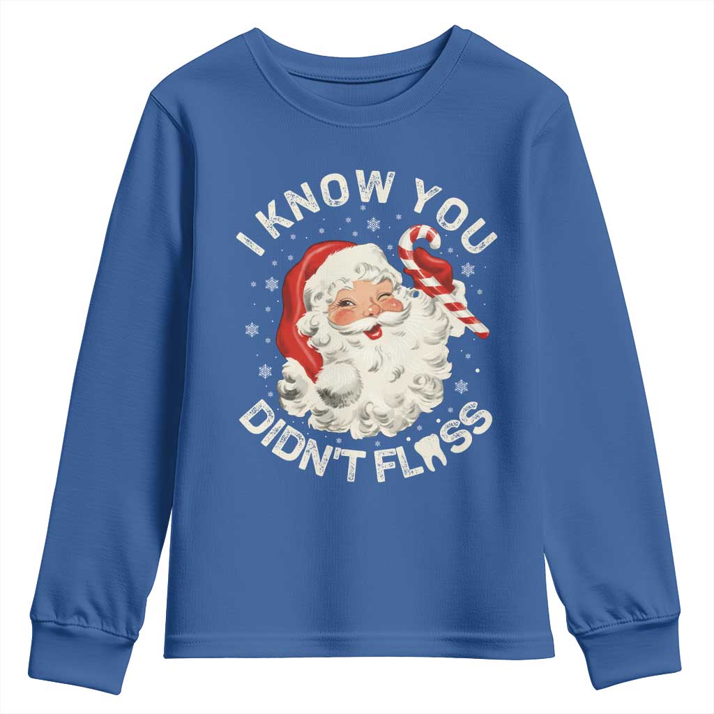 I Know You Didnt Floss Youth Sweatshirt Funny Dentist Christmas Santa Dental Hygiene - Wonder Print Shop