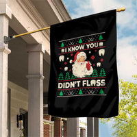 I Know You Didnt Floss Dentist Ugly Christmas Garden Flag Funny Santa Dental Hygiene - Wonder Print Shop