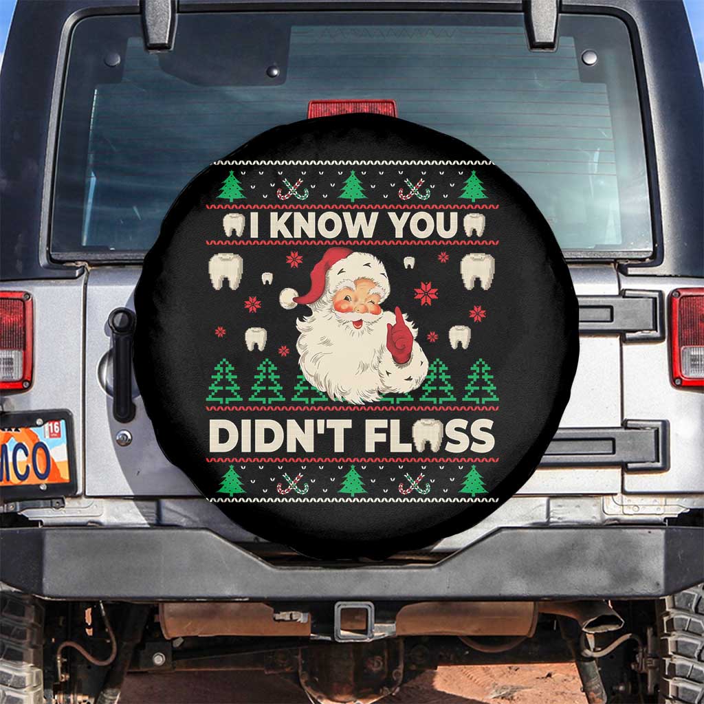 I Know You Didnt Floss Dentist Ugly Christmas Spare Tire Cover Funny Santa Dental Hygiene - Wonder Print Shop