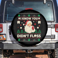 I Know You Didnt Floss Dentist Ugly Christmas Spare Tire Cover Funny Santa Dental Hygiene - Wonder Print Shop