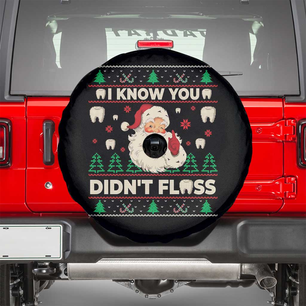 I Know You Didnt Floss Dentist Ugly Christmas Spare Tire Cover Funny Santa Dental Hygiene - Wonder Print Shop