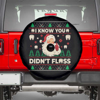I Know You Didnt Floss Dentist Ugly Christmas Spare Tire Cover Funny Santa Dental Hygiene - Wonder Print Shop