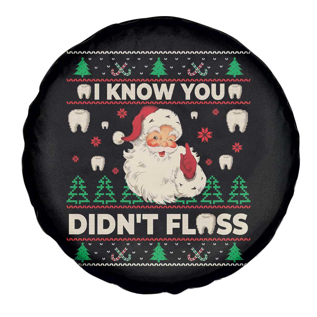 I Know You Didnt Floss Dentist Ugly Christmas Spare Tire Cover Funny Santa Dental Hygiene - Wonder Print Shop