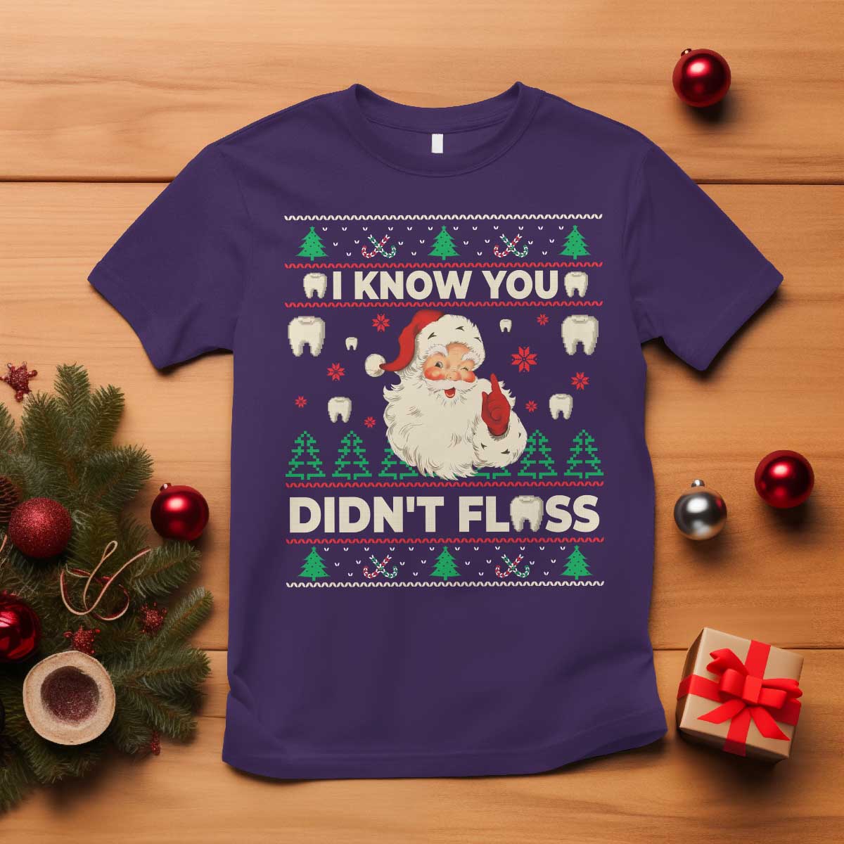 I Know You Didnt Floss Dentist Ugly Christmas T Shirt Funny Santa Dental Hygiene - Wonder Print Shop