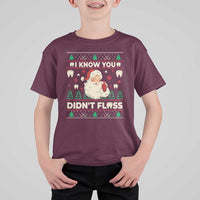 I Know You Didnt Floss Dentist Ugly Christmas T Shirt For Kid Funny Santa Dental Hygiene - Wonder Print Shop