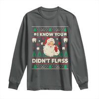 I Know You Didnt Floss Dentist Ugly Christmas Long Sleeve Shirt Funny Santa Dental Hygiene - Wonder Print Shop